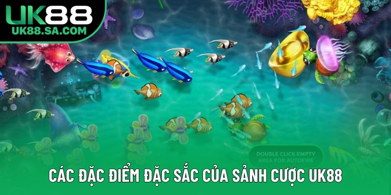 Các đặc điểm đặc sắc của sảnh cược UK88