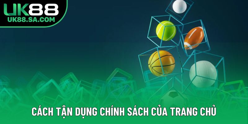 Cách tận dụng chính sách của trang chủ